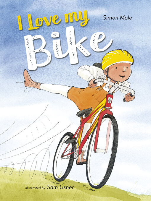 Title details for I Love My Bike by Simon Mole - Available